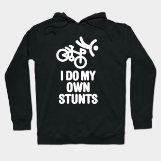 I do my own stunts - racing bicycle Hoodie